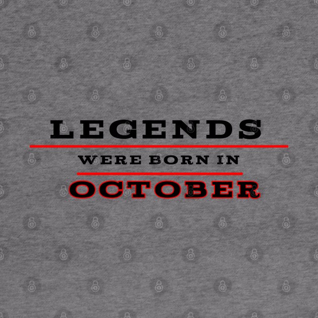 Legends were born in october by Nicostore